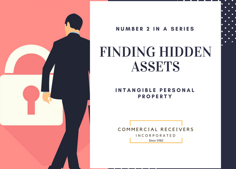 Finding Hidden Assets – Intangible Personal Property