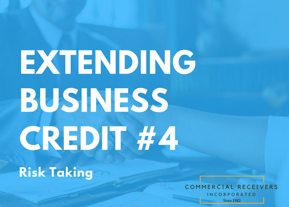 Extending Business Credit – Risk Taking